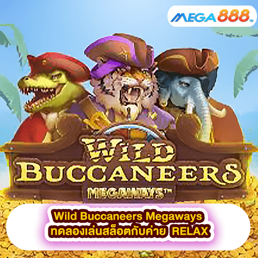 Wild Buccaneers Megaways ทดลองเล่นสล็อตกับค่าย RELAX