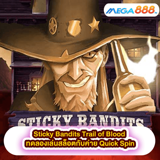 Sticky Bandits Trail of Blood