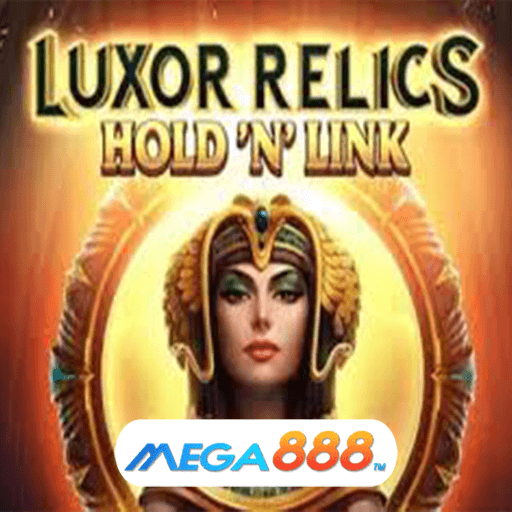 รีวิวเกม Luxor Relics Hold N Link สล็อตแตกหนัก